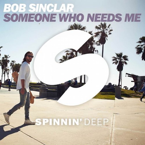 Bob Sinclar — Someone Who Needs Me cover artwork