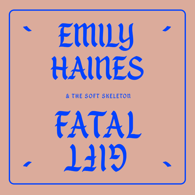 Emily Haines &amp; The Soft Skeleton Fatal Gift cover artwork