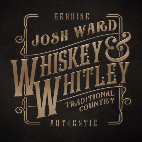 Josh Ward — Whiskey &amp; Whitley cover artwork