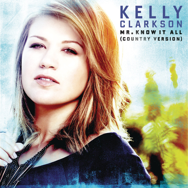 Kelly Clarkson Mr. Know It All (Country Version) cover artwork