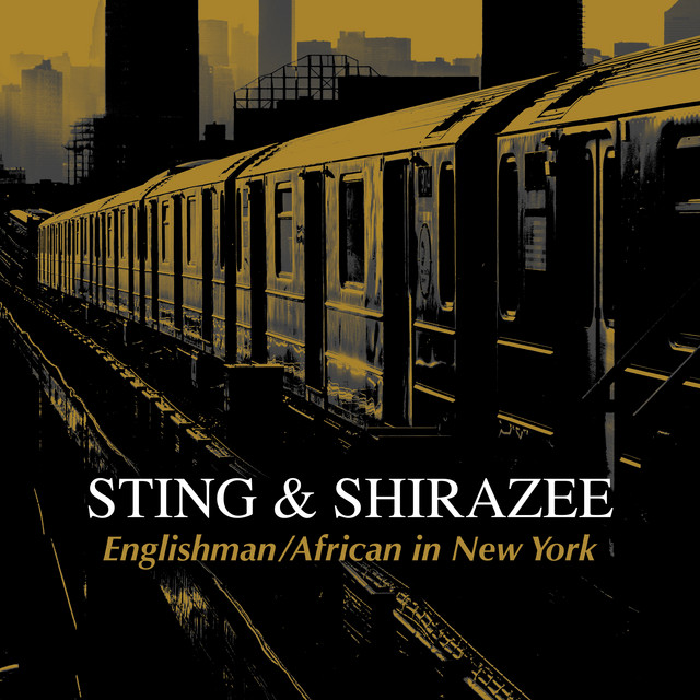 Sting featuring Shirazee — Englishman/African In New York cover artwork