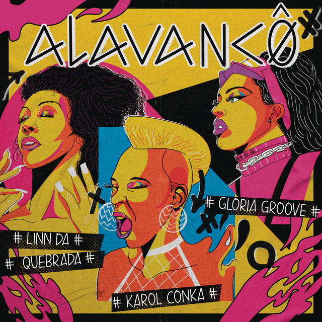 Karol Conká, Linn Da Quebrada, & Gloria Groove — Alavancô cover artwork