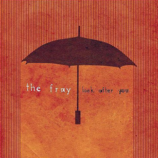 The Fray — Look After You cover artwork