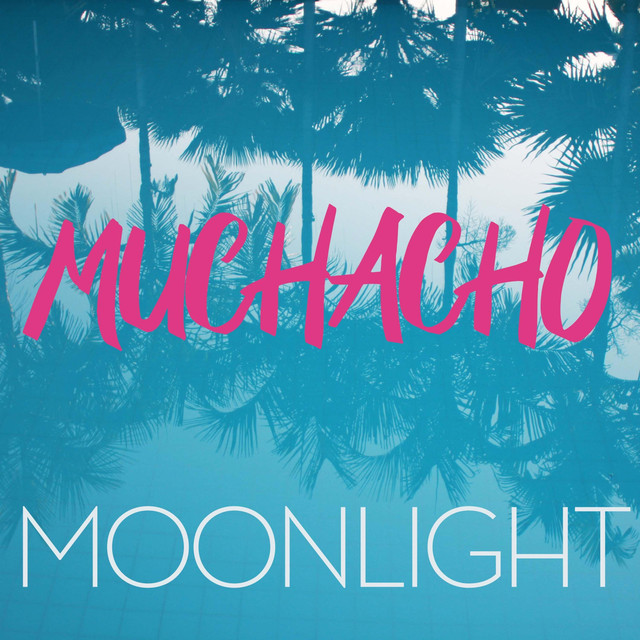 Moonlight — Muchacho cover artwork