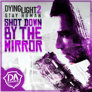 DAGames — Shot Down by the Mirror cover artwork