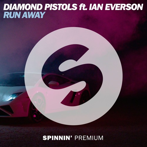 Diamond Pistols featuring Ian Everson — Run Away cover artwork