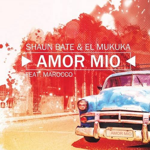 Shaun Bate & El Mukuka featuring Marocco — Amor Mio cover artwork