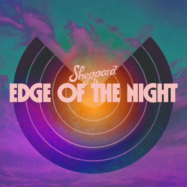Sheppard — Edge of the Night cover artwork