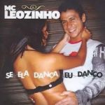 MC Leozinho Ela Só Pensa Em Beijar (Se Ela Dança, Eu Danço) cover artwork
