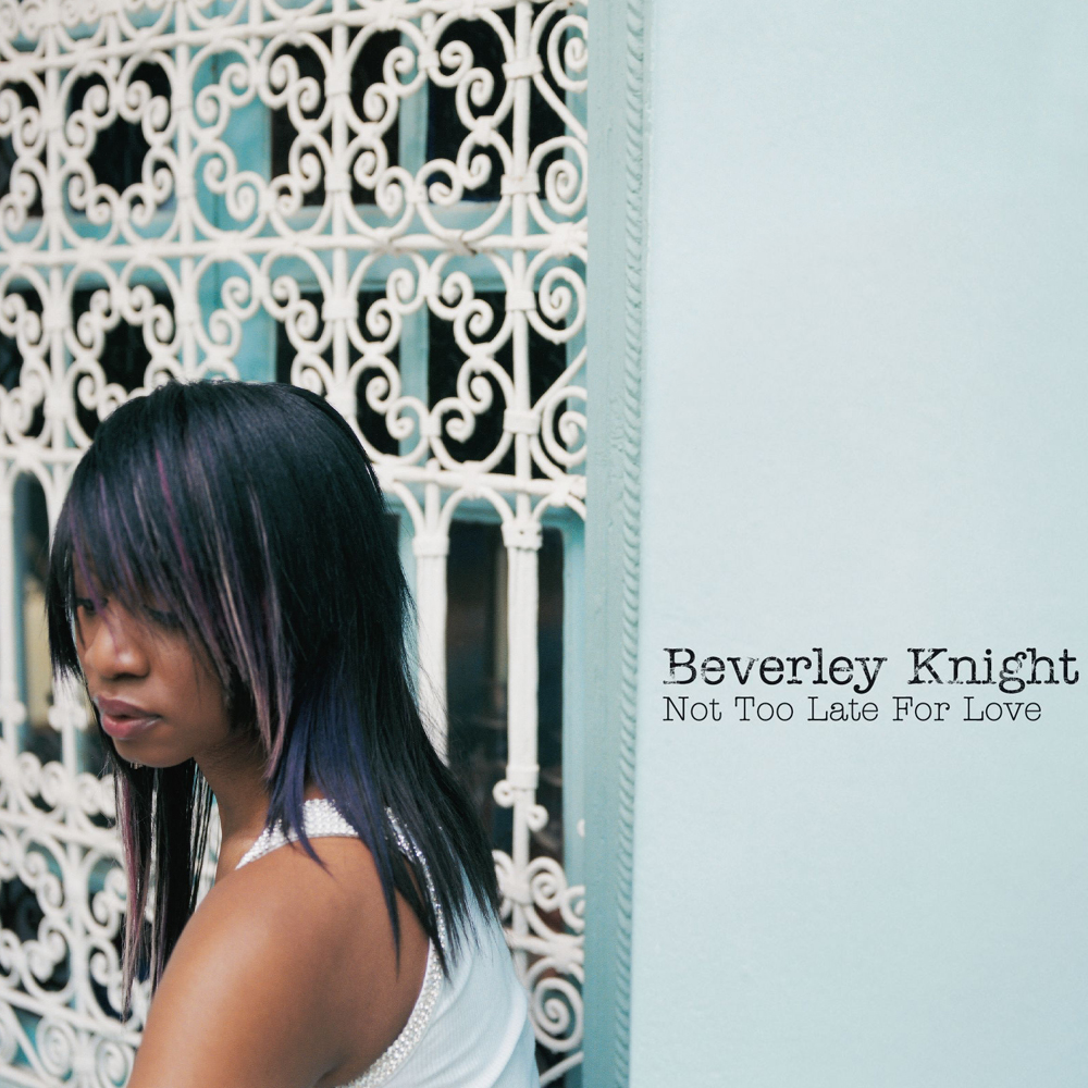 Beverley Knight — Not Too Late for Love cover artwork