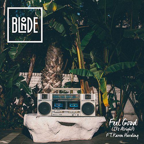 Blonde featuring Karen Harding — Feel Good (It&#039;s Alright) cover artwork