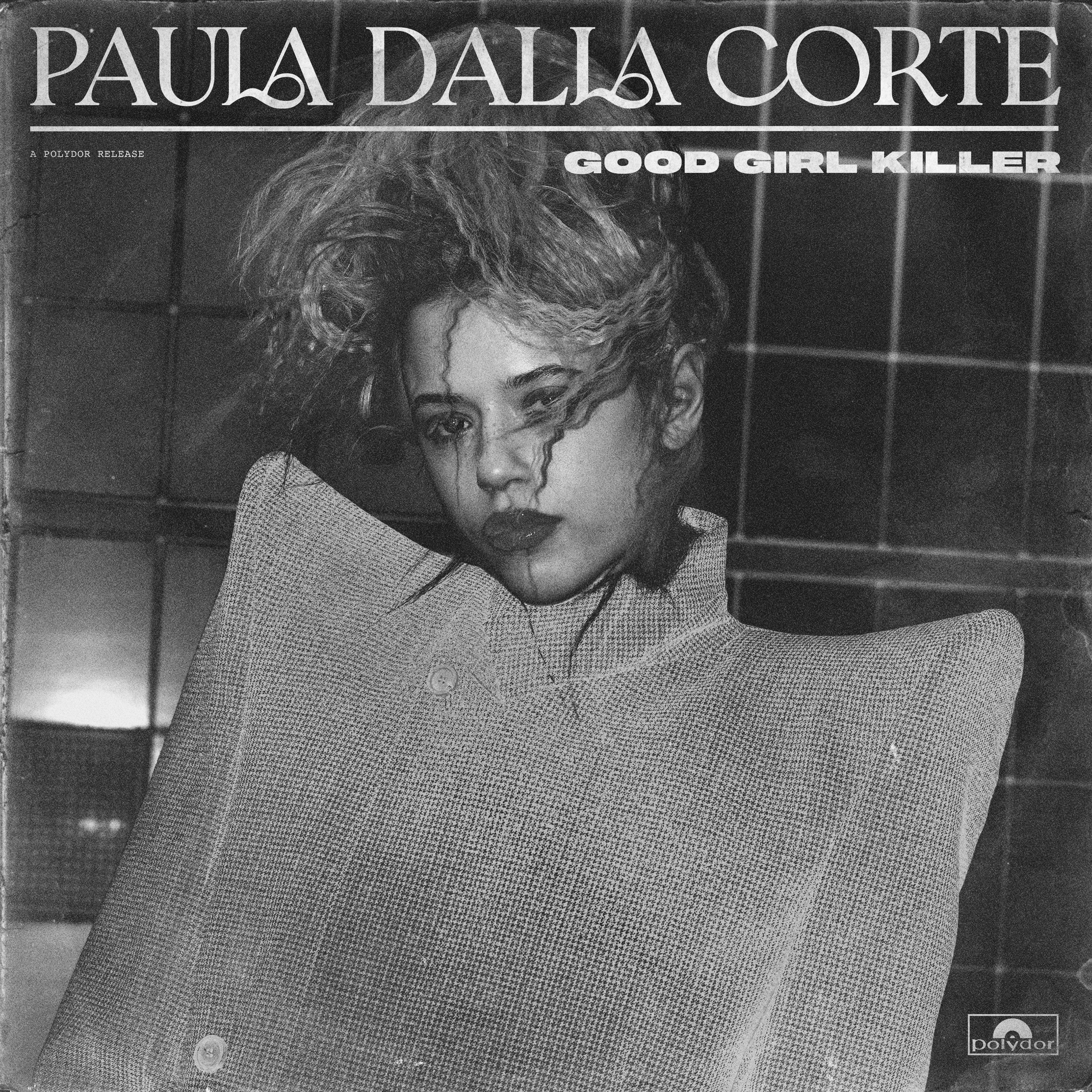 Paula Dalla Corte — Good Girl Killer cover artwork