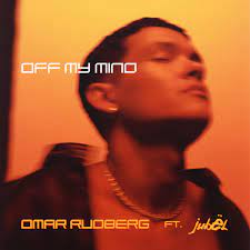 Omar Rudberg featuring Jubël — Off My Mind cover artwork