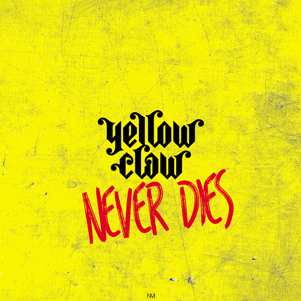 Yellow Claw Never Dies cover artwork