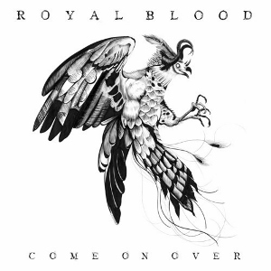 Royal Blood Come On Over cover artwork