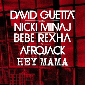 David Guetta featuring Nicki Minaj, Bebe Rexha, & AFROJACK — Hey Mama cover artwork