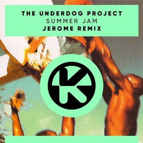 The Underdog Project Summer Jam (Jerome Remix) cover artwork