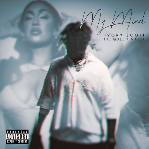 Ivory Scott featuring Queen Naija — My Mind cover artwork
