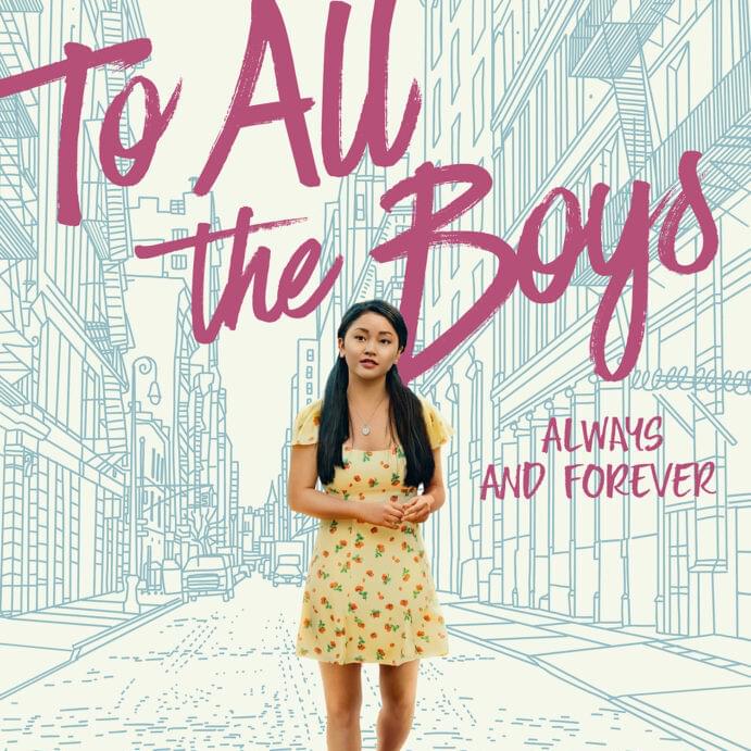 Various Artists To All The Boys: Always and Forever (Soundtrack) cover artwork
