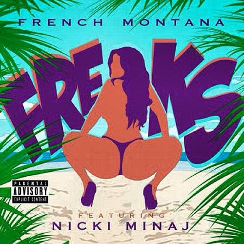 French Montana ft. featuring Nicki Minaj Freaks cover artwork