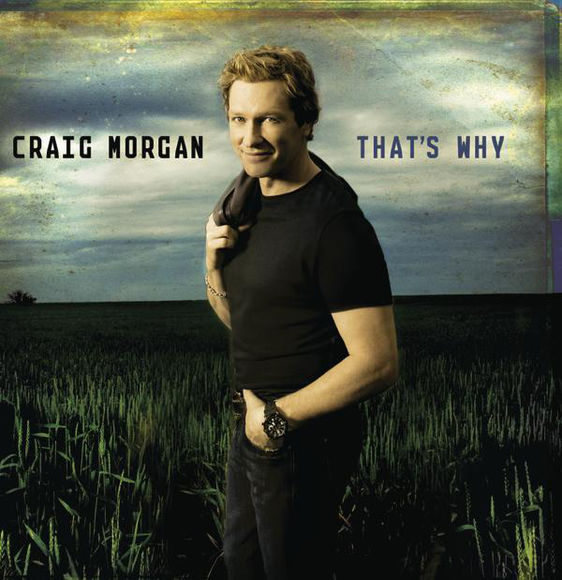 Craig Morgan That&#039;s Why cover artwork