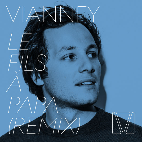 Vianney — Le fils à papa (Remix) cover artwork