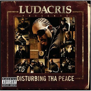 Various Artists Ludacris Presents Disturbing tha Peace cover artwork