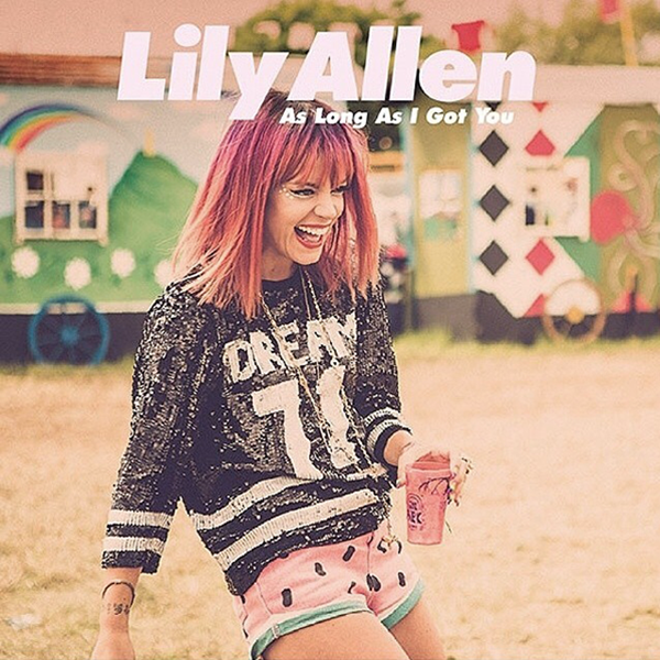 Lily Allen — As Long As I Got You cover artwork