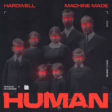 Hardwell & Machine Made Human cover artwork