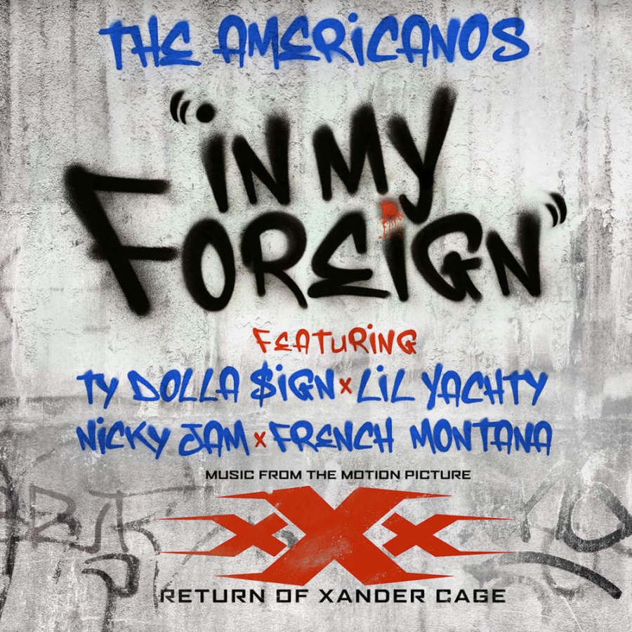 The Americanos ft. featuring Ty Dolla $ign, French Montana, Nicky Jam, & Lil Yachty In My Foreign cover artwork