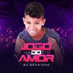 MC Bruninho — Jogo do Amor cover artwork