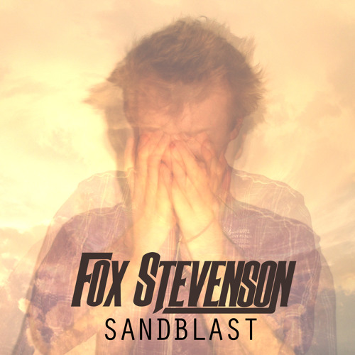 Fox Stevenson — Sandblast cover artwork