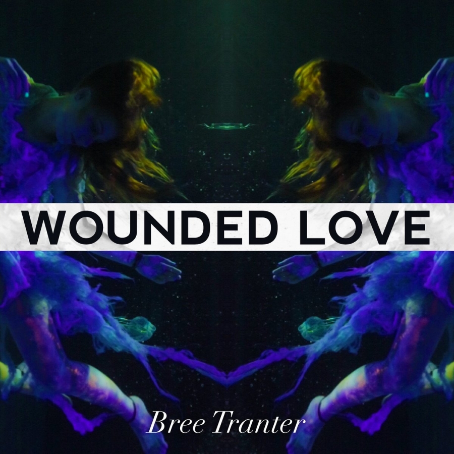 Bree Tranter — Wounded Love cover artwork