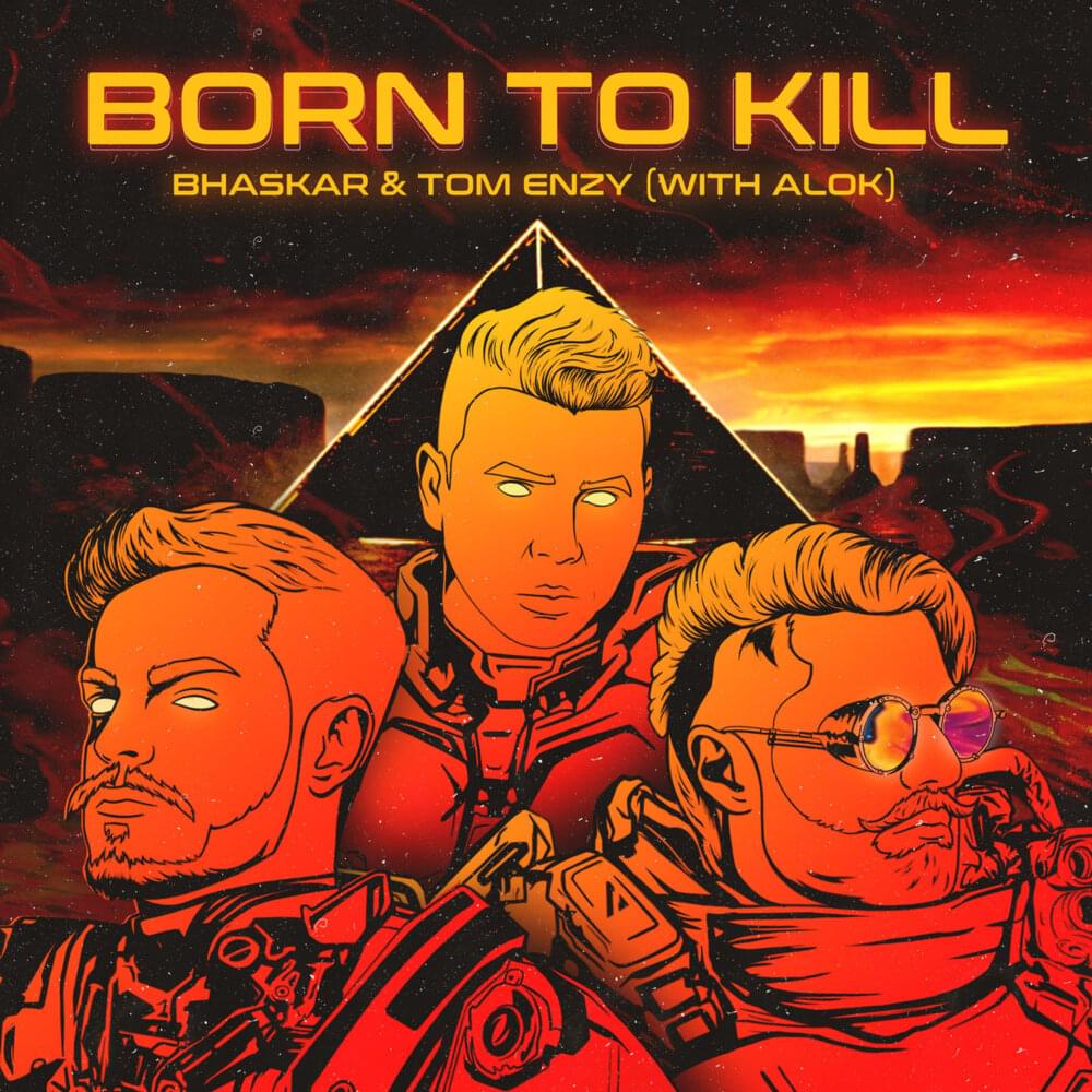 Bhaskar, Tom Enzy, & Alok — Born To Kill cover artwork