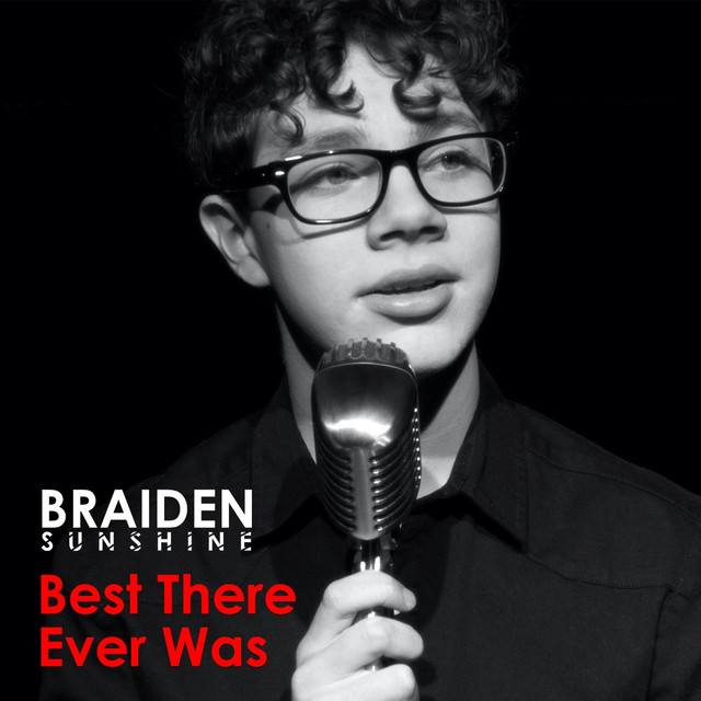 Braiden Sunshine Best There Ever Was cover artwork