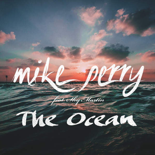 Mike Perry featuring shy martin — The Ocean cover artwork
