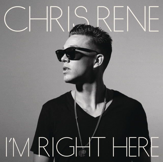 Chris Rene I&#039;m Right Here cover artwork