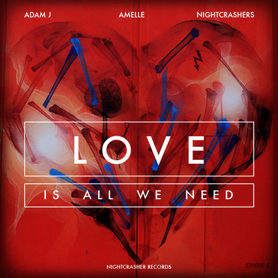 Amelle featuring Adam J & Nightcrashers — Love Is All We Need cover artwork