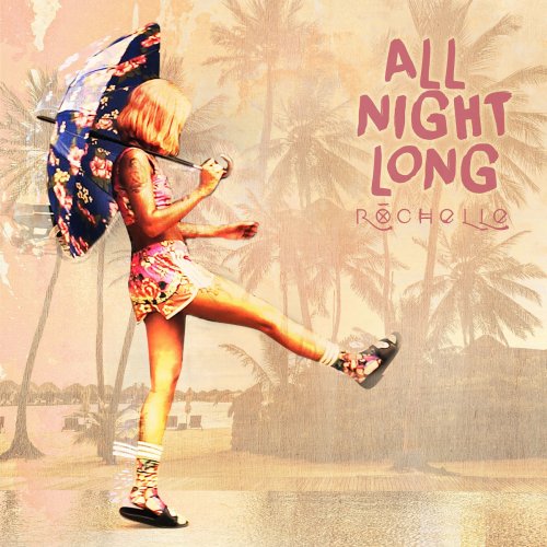 Rochelle All Night Long cover artwork