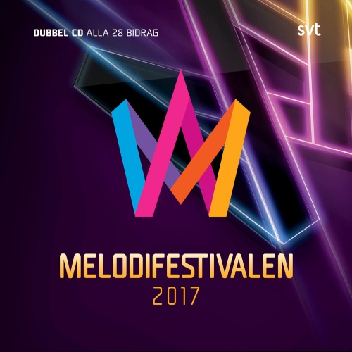 Melodifestivalen 🇸🇪 Melodifestivalen 2017 cover artwork