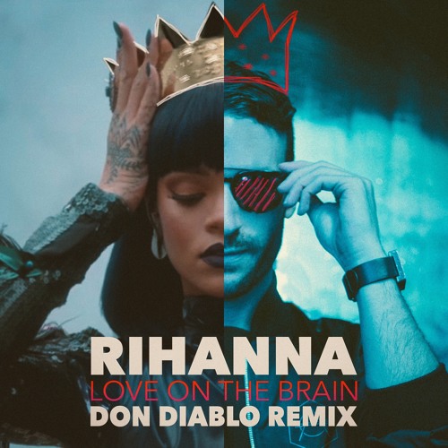 Rihanna Love on the Brain (Don Diablo Remix) cover artwork