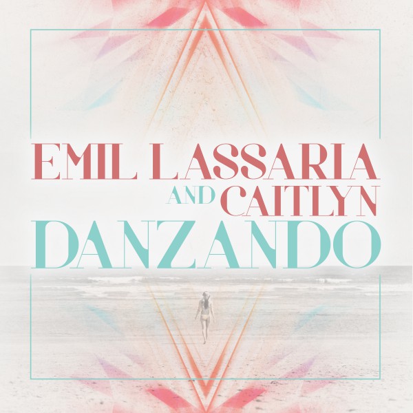 Emil Lassaria & Caitlyn — Danzando cover artwork