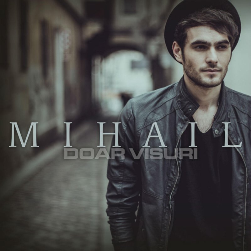 Mihail — Doar Visuri cover artwork