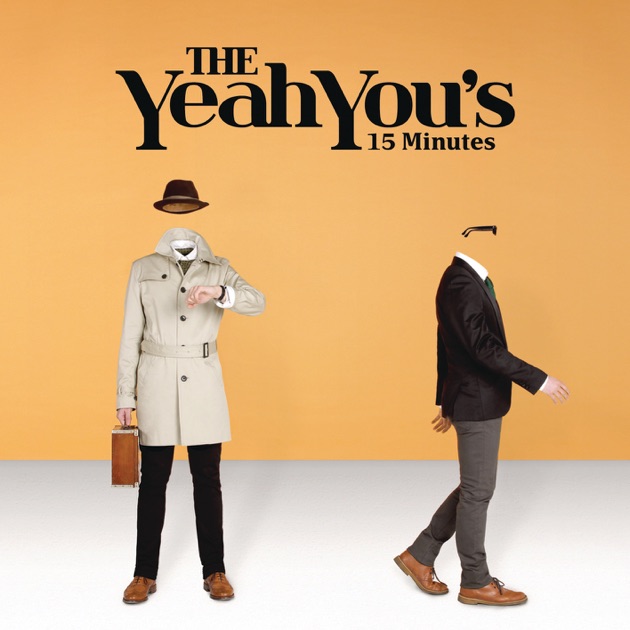 The Yeah You&#039;s — 15 Minutes cover artwork