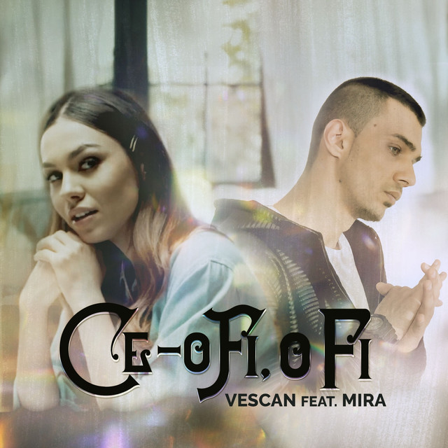 Vescan & MIRA Ce-o Fi, O Fi cover artwork