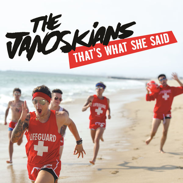 The Janoskians That&#039;s What She Said cover artwork