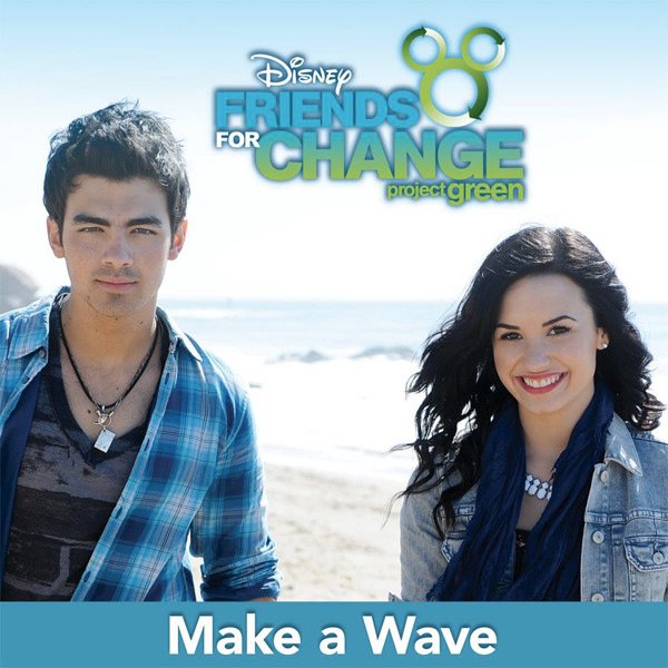 Disney&#039;s Friends For Change, Demi Lovato, & Joe Jonas — Make A Wave cover artwork