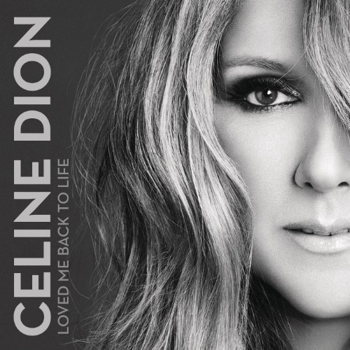 Céline Dion Loved Me Back to Life cover artwork
