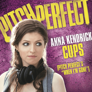 Anna Kendrick Cups (Pitch Perfect&#039;s &quot;When I&#039;m Gone&quot;) cover artwork