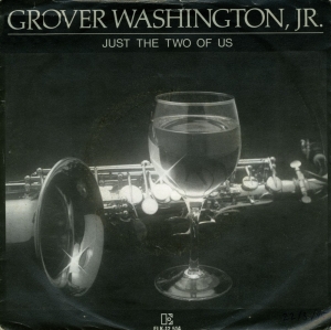 Grover Washington Jr. & Bill Withers Just the Two of Us cover artwork
